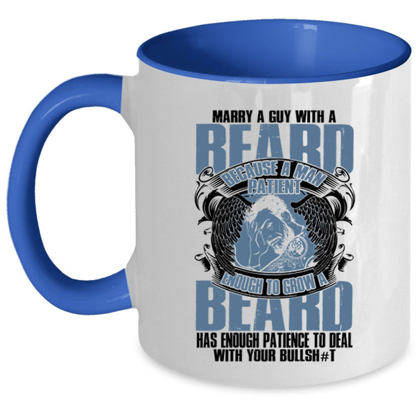 Cool Just Married Coffee Mug, Marry A Guy With A Beard Accent Mug