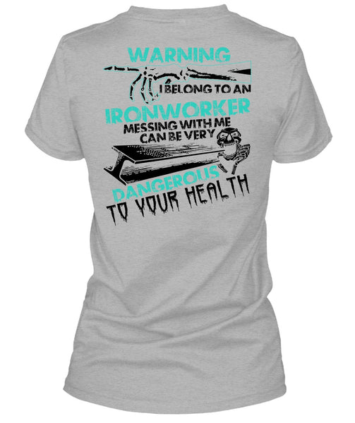 I Belong To An Ironworker T Shirt, I Love Ironworker T Shirt