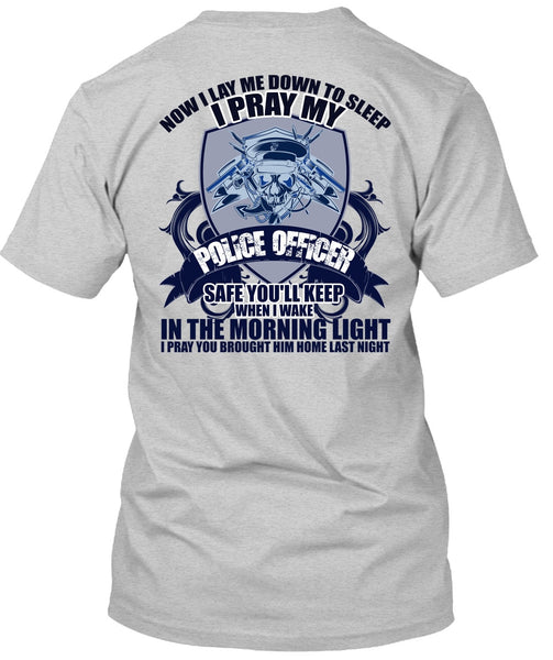 I Pray My Police Officer T Shirt, I Love Police T Shirt