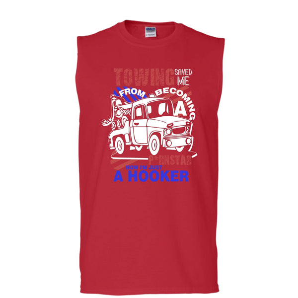 Towing Saved Me T Shirt, I'm Just A Hooker Tank Top (Men's Cotton Sleeveless)