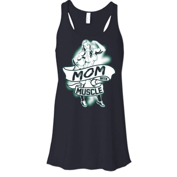 Mom With Muscle T Shirt, Gift For Mom Tank Top