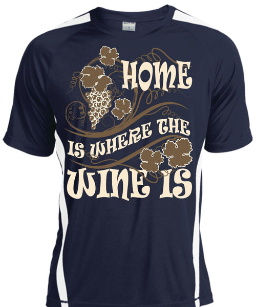 Home Is Where The Wine Is T Shirt, My Favorite T Shirt, Cool Shirt