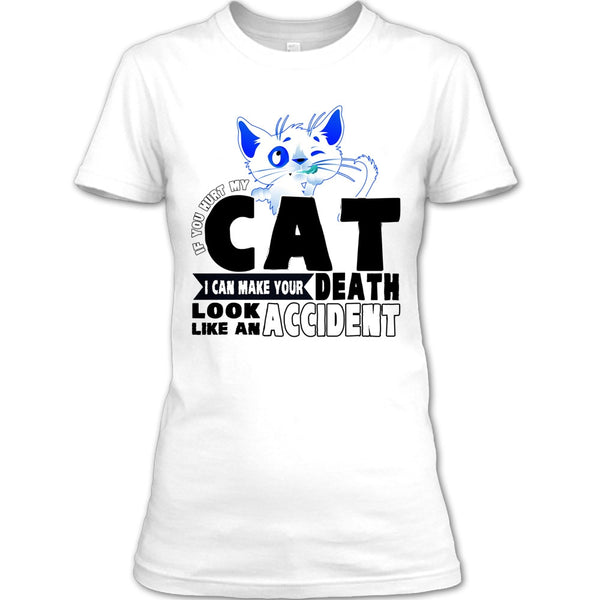 If You Hurt My Cat T Shirt, Funny Cat T Shirt