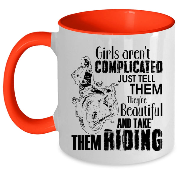 They're Beautiful And Take Them Riding Coffee Mug, Girls Aren't Complicated Accent Mug