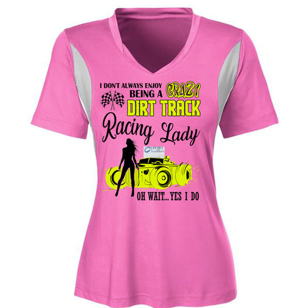 Being A Crazy Dirt Track Racing Lady T Shirt, I Love Racing T Shirt, Awesome T-Shirts