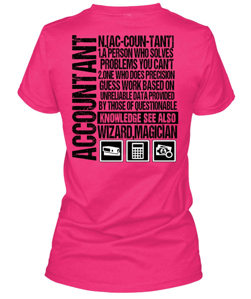 A Person Who Solves Problems T Shirt, I Love Accountant T Shirt