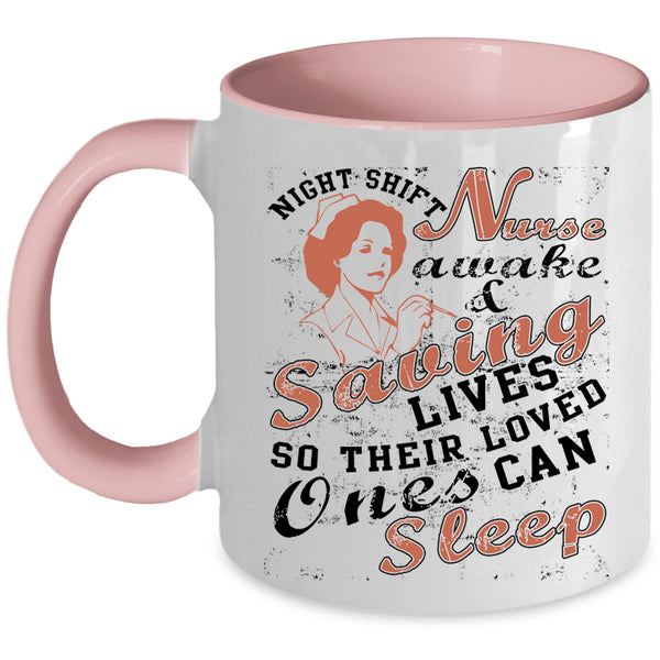 Cool Nurse Coffee Mug, Nurse Awake And Saving Lives Accent Mug