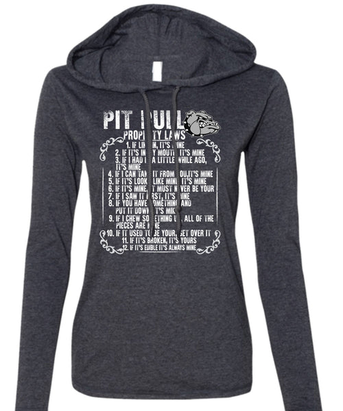 Pit Bull Property Laws T Shirt, My Pet T Shirt (Anvil Ladies Ringspun Hooded)