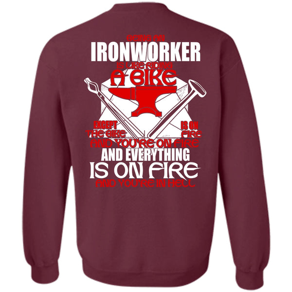 Like Riding A Bike T Shirt, I Love Ironworker Sweatshirt