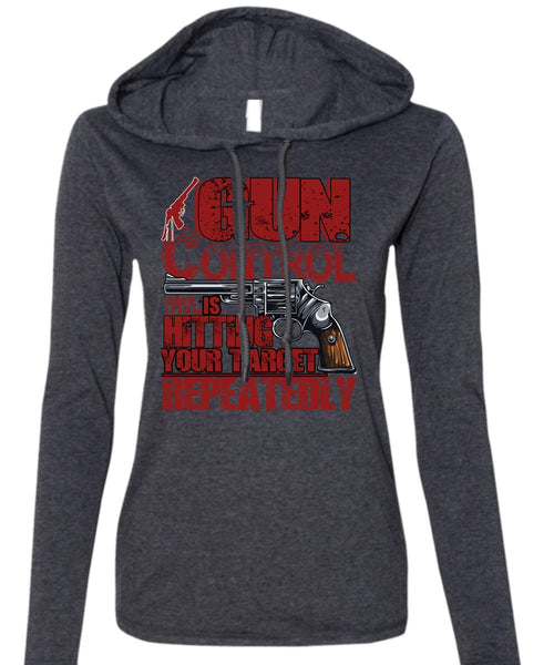 Gun Control Is Hitting T Shirt, Being A Veteran T Shirt (Anvil Ladies Ringspun Hooded)