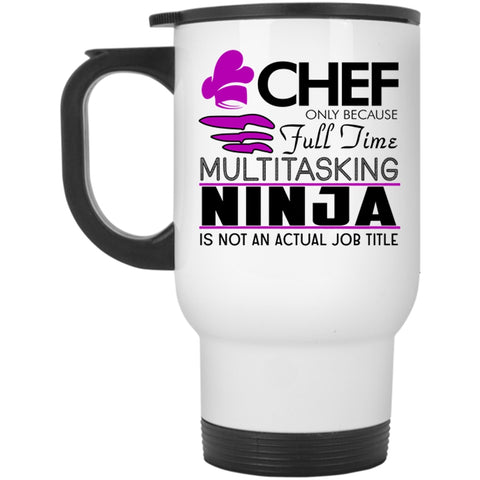 Actual Job Title T Shirt Travel Mug, Gift For Chef Mug
