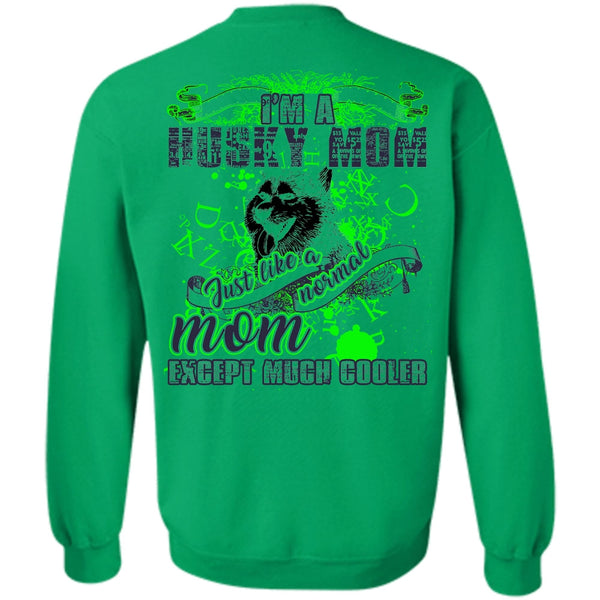 I Love Husky T Shirt, I'm A Husky Mom Sweatshirt