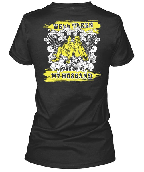 Well Taken Care Of By My Husband T Shirt, Being A Husband T Shirt