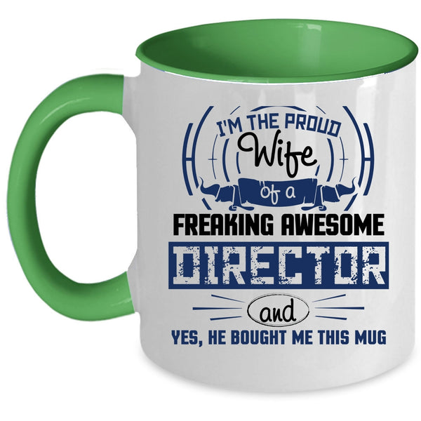 Director's Wife Coffee Mug, I'm The Proud Wife Of An Director Accent Mug