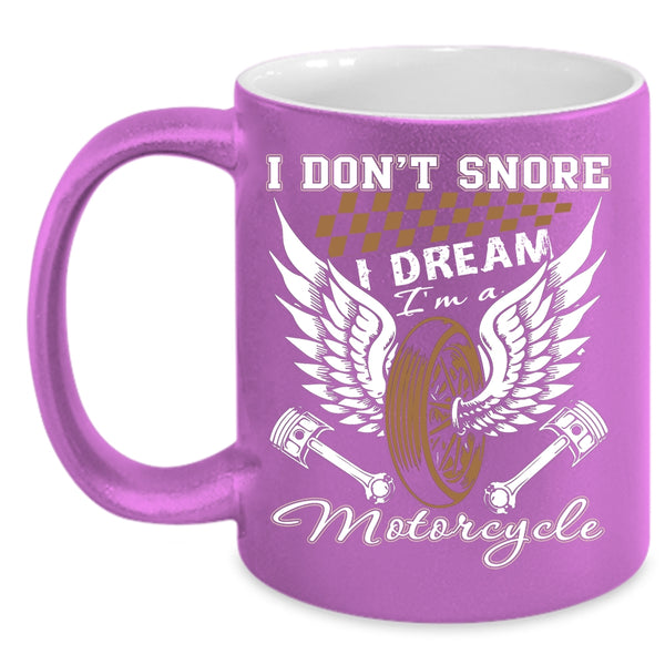 I Dream I'm A Motorcycle Coffee Mug, I Love Motorcycle Coffee Cup