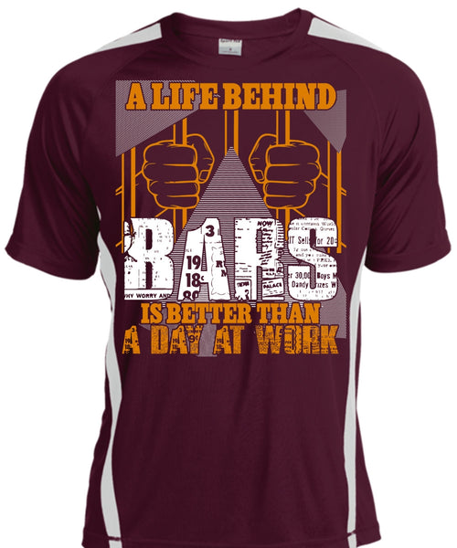 A Life Behind Bars T Shirt, Day At Work T Shirt, Cool Shirt