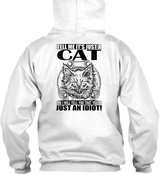 Tell Me It's Just A Cat T Shirt, I Love Cat T Shirt