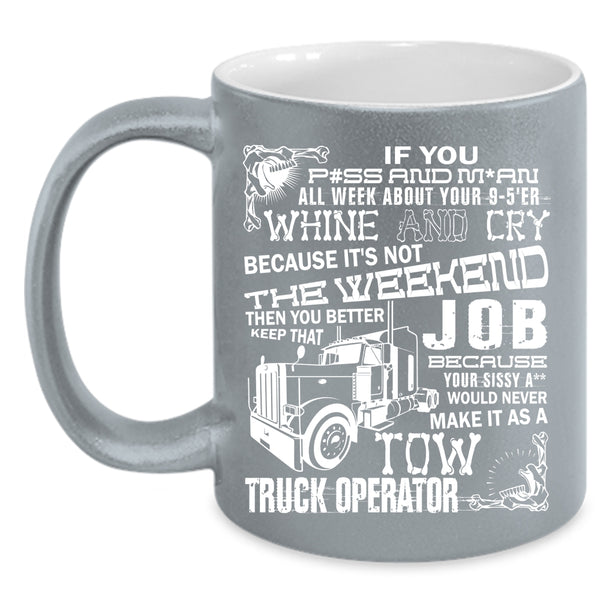 Tow Truck Operator Coffee Mug, Cool Truck Driver Coffee Cup