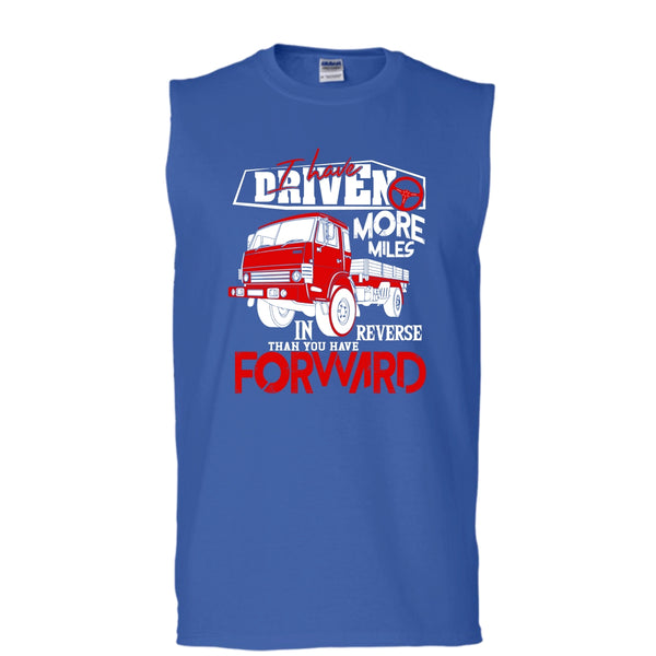 I Have Driven More Miles T Shirt, I'm A Driver Tank Top (Men's Cotton Sleeveless)