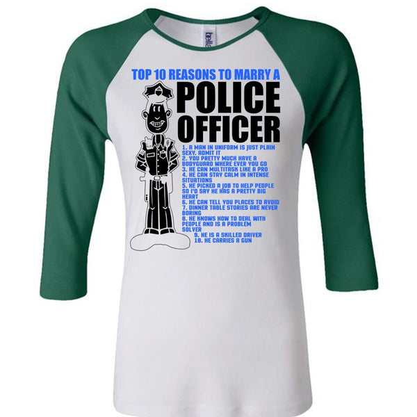 Top 10 Reasons To Marry A Police Officer T Shirt, I Love Police T Shirt, Awesome T-Shirts
