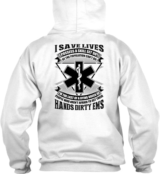 Hands Dirty EMS T Shirt, I Save Lives T Shirt