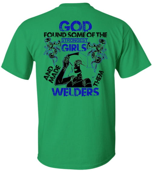 Made Them Welders T Shirt, I Love Welding T Shirt