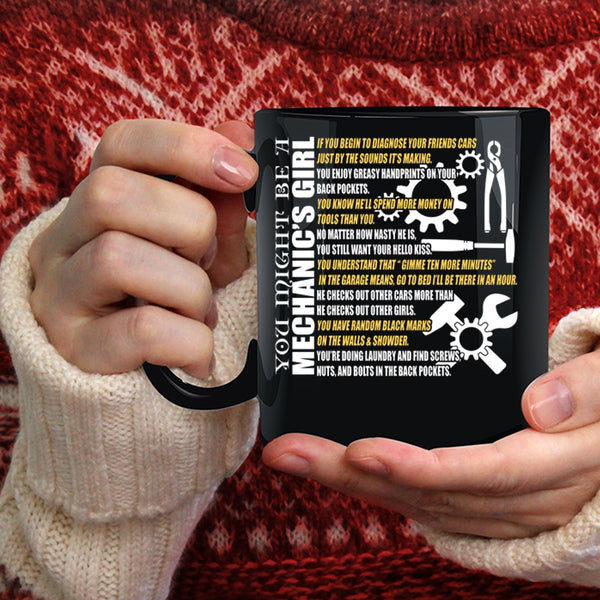 You Might Be A Mechanic's Girl Coffee Mug, Pretty Girls Coffee Cup
