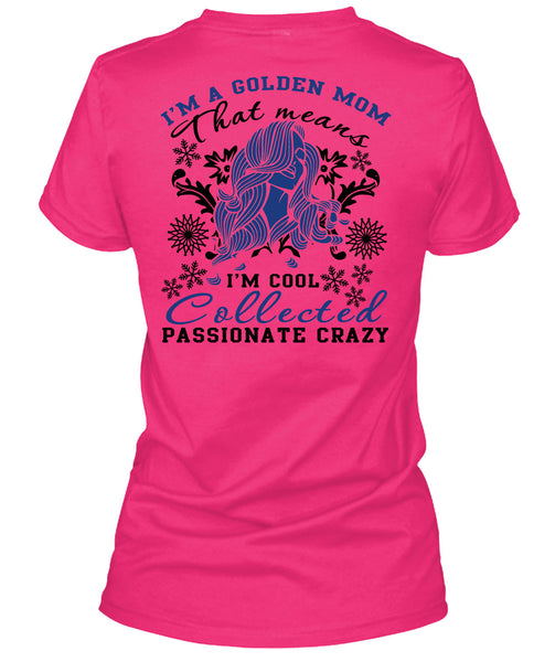 I'm A Golden Mom T Shirt, I Love My Dog T Shirt