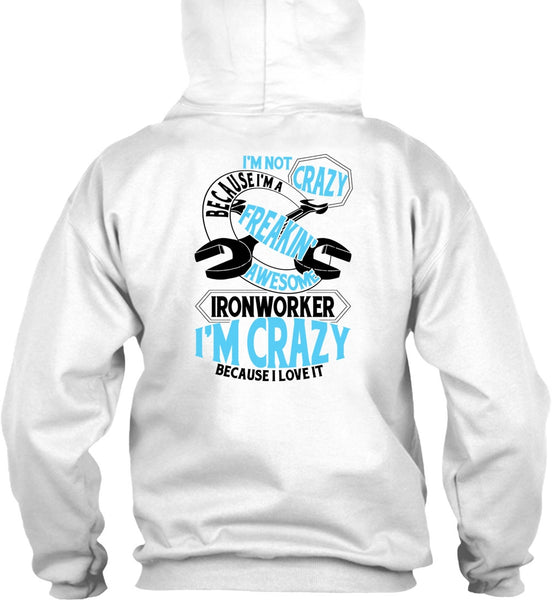 Freaking Awesome Ironworker T Shirt, I Love Ironworker T Shirt