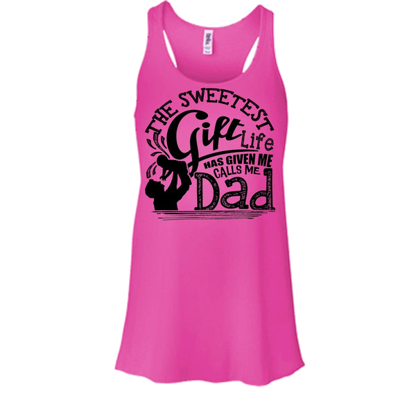 The Sweetest Gift  T Shirt, Father's Day Gift Tank Top