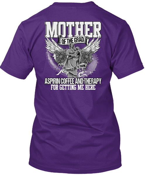 Mother Of The Grad T Shirt, Coffee And Therapy T Shirt