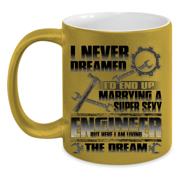 I Love Engineer Coffee Mug, I'd End Up Marrying An Enginner Accent Mug
