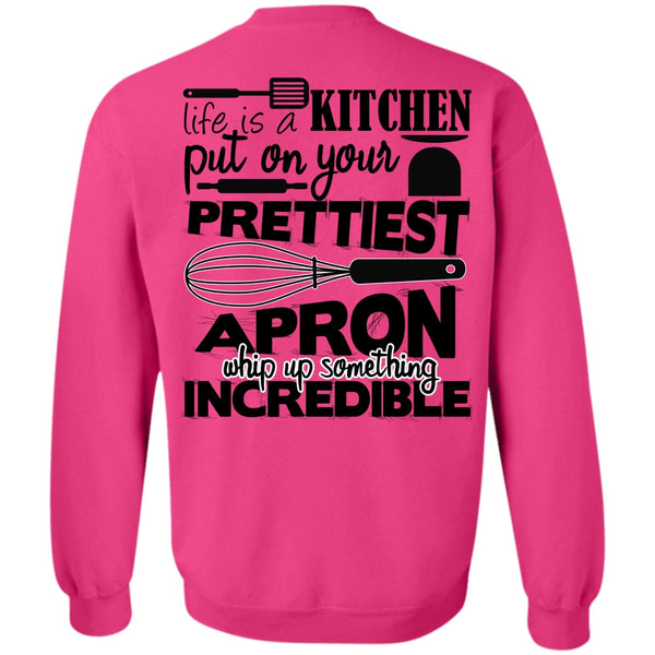 I Love Cooking T Shirt, Life Is A Kitchen Sweatshirt