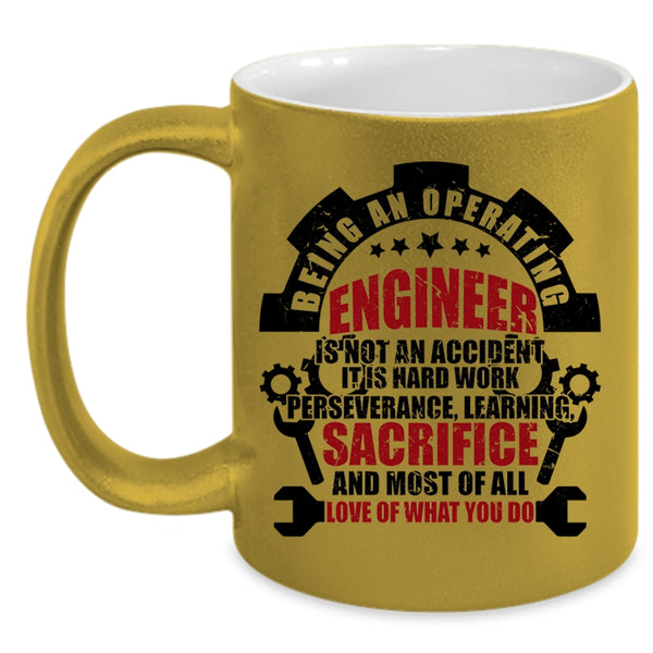 Best Gift For Engineers Coffee Mug, Being An Operating Engineer Accent Mug