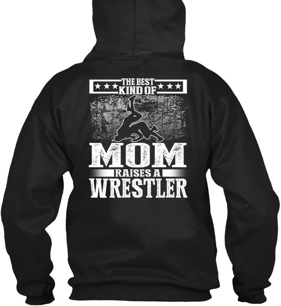 The Best Kind Of Mom T Shirt, Raises A Wrestler T Shirt