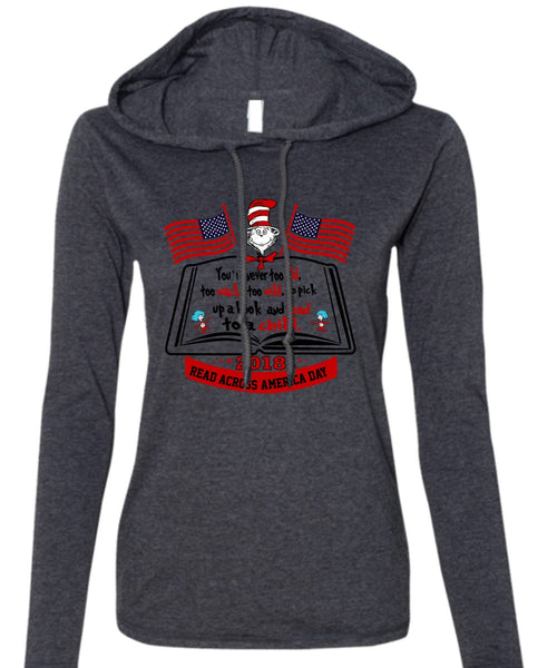 The Cat in the Hat T Shirt, Book And Read T Shirt, Dr. Seuss T Shirt, I Love Reading T Shirt (Anvil Ladies Ringspun Hooded)