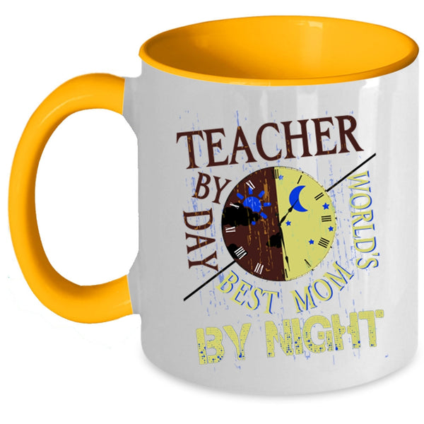 World's Best Mom By Night Coffee Mug, Teacher By Day Accent Mug