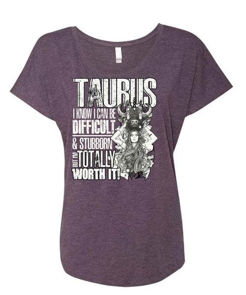 I Can Be Difficult T Shirt, Being A Taurus T Shirt, Cool Shirt (Ladies' Triblend Dolman Sleeve)