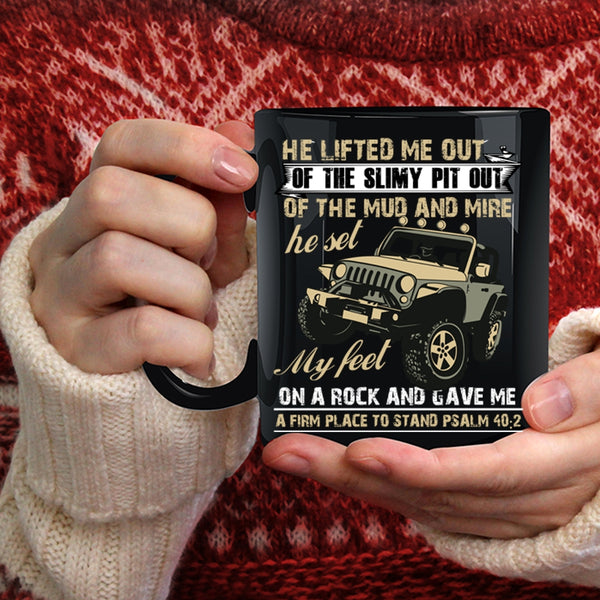 He Lifted Me Out Of The Slimy Pit Out Coffee Mug, Awesome Jeep Coffee Cup