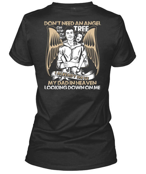 My Dad In Heaven T Shirt, Don't Need An Angel T Shirt