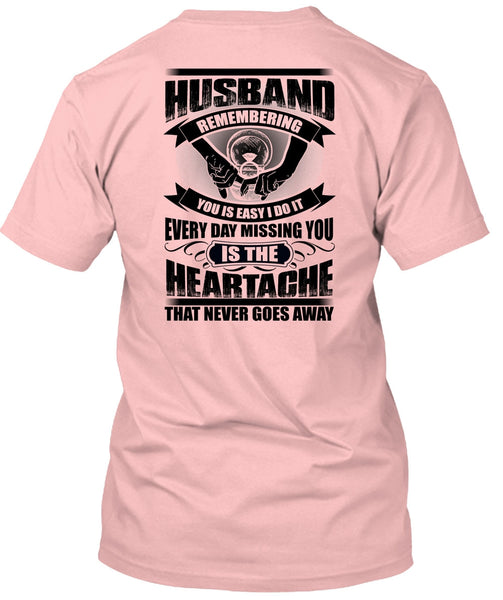 Husband Remembering T Shirt, I Love Husband T Shirt