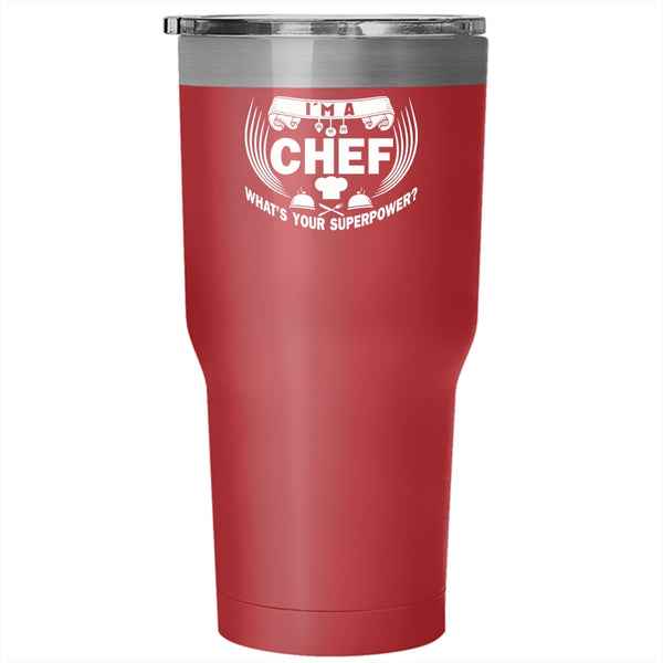 I'm A Chef Tumbler 30 oz Stainless Steel, Funny Gift For My Chef Travel Mug