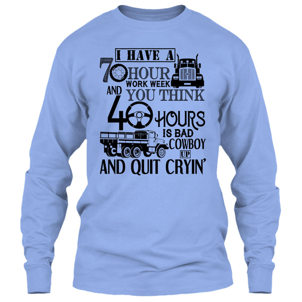 I Have A 10 Hour Work Week T Shirt, I'm A Trucker T Shirt