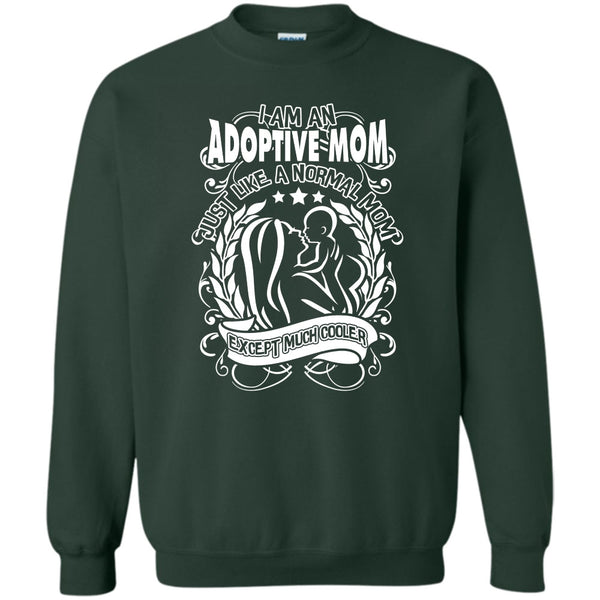 Mom Except Much Cooler T Shirt, Coolest Adoptive Mom Sweatshirt