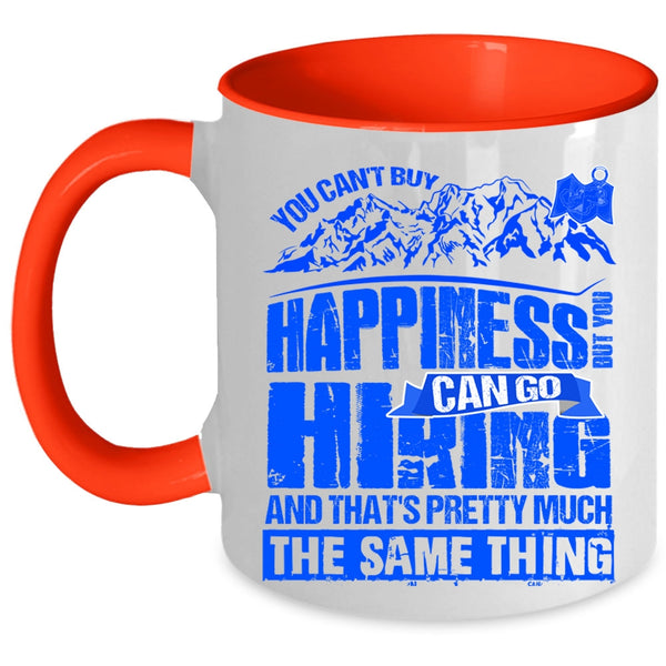 You Can Go Hiking Coffee Mug, You Cann't Buy Happiness Accent Mug