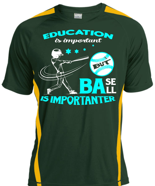 Education Is Important But Baseball Is Importanter T Shirt, Sport T Shirt