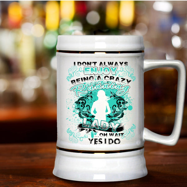 Running Lady Beer Stein 22oz, I Always Enjoy Being A Crazy Running Lady Beer Mug