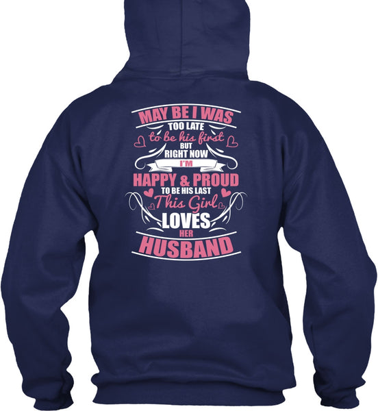 This Girl Loves Her Husband T Shirt, I'm Happy And Proud T Shirt