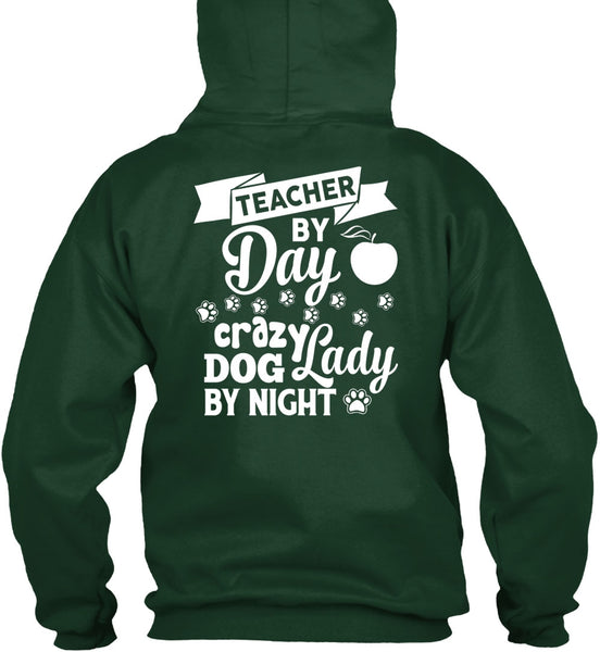 Teacher By Day T Shirt, Crazy Dog Lady By Night T Shirt