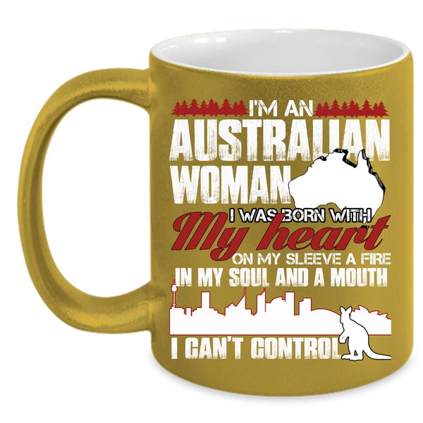 I'm An Australian Woman Coffee Mug, I Was Born With My Heart Coffee Cup